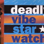 Deadly Vibe star watch – Paul James (DJULPA) McKenzie