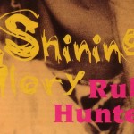 Shining Glory – Ruby Hunter